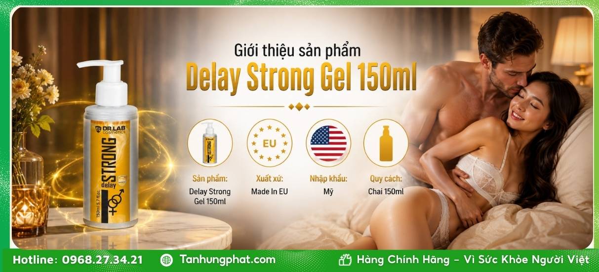 Giới thiệu sản phẩm Delay Strong Gel 150ml
