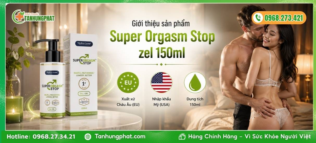 Giới thiệu sản phẩm Super Orgasm Stop zel 150ml