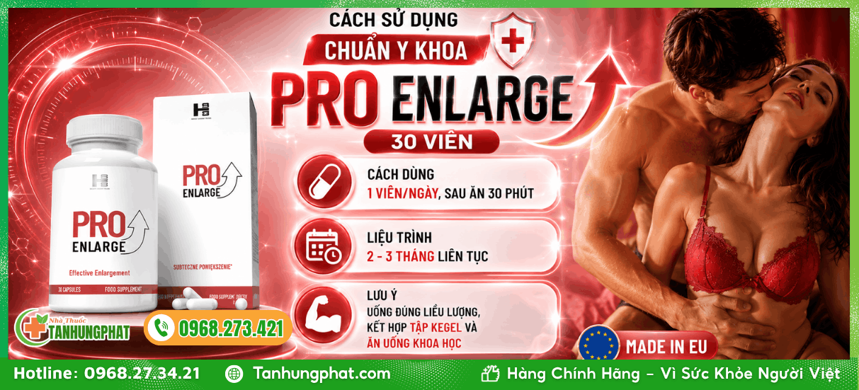 Cách sử dụng chuẩn y khoa cho Pro Enlarge 30 viên