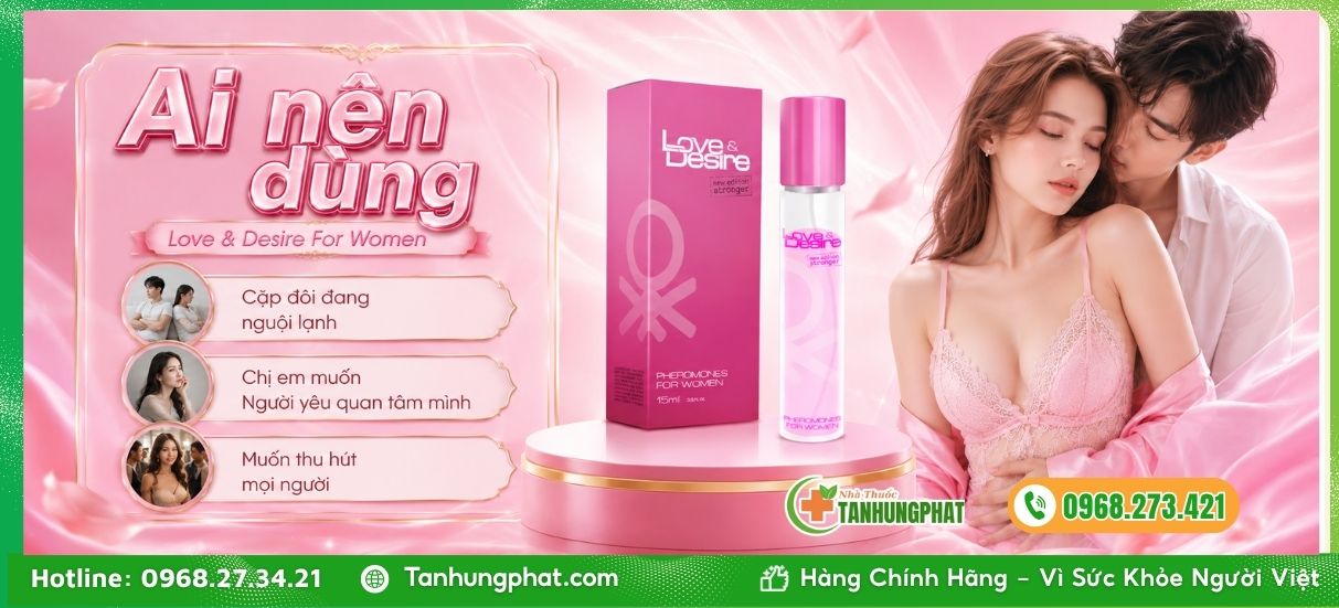 Đối tượng sử dụng và cách bảo quản Love & Desire For Women 15ml