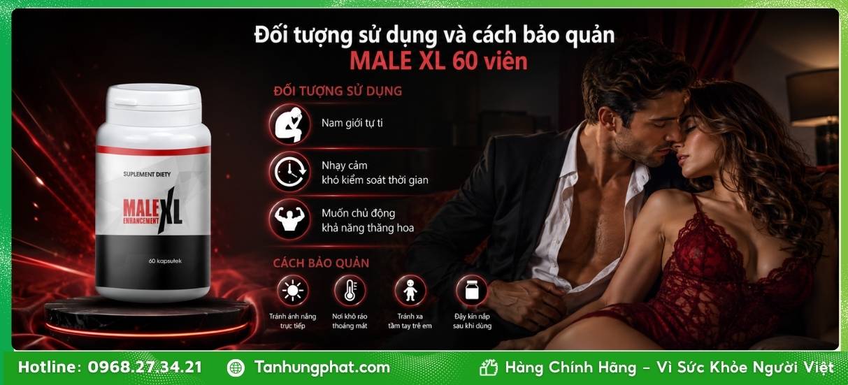 Đối tượng sử dụng và cách bảo quản MALE XL 60 viên