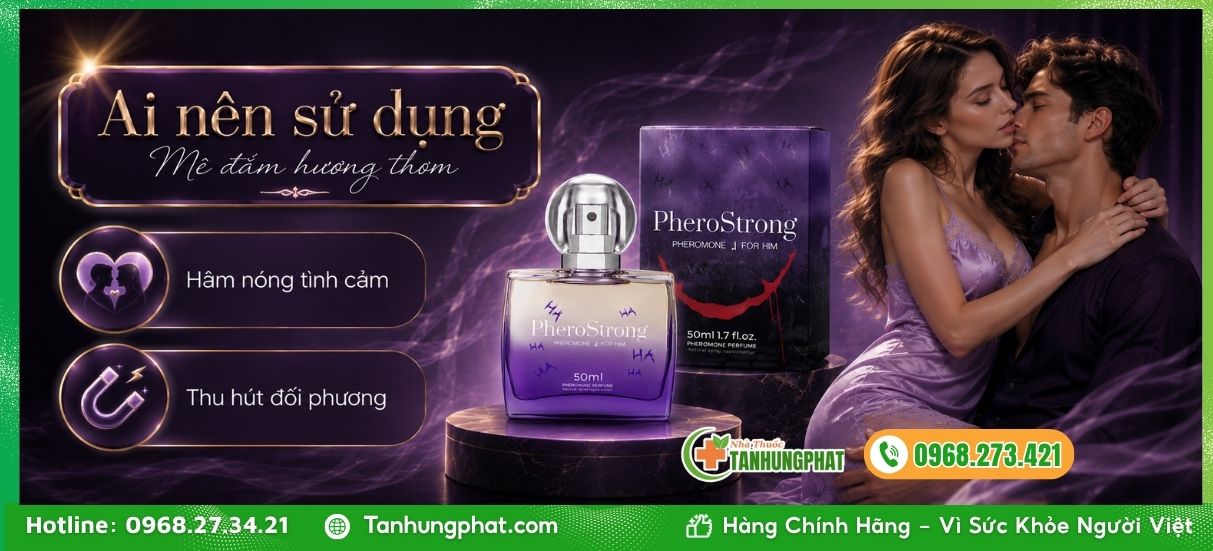 Đối tượng sử dụng và cách bảo quản PheroStrong For Him