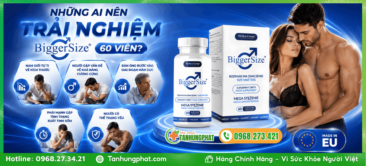 Những ai nên trải nghiệm sản phẩm BiggerSize 60 viên?