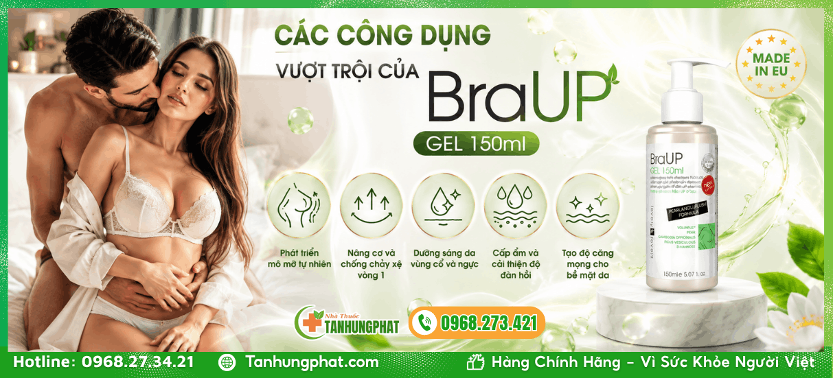 Các công dụng vượt trội của BraUp Gel 150ml