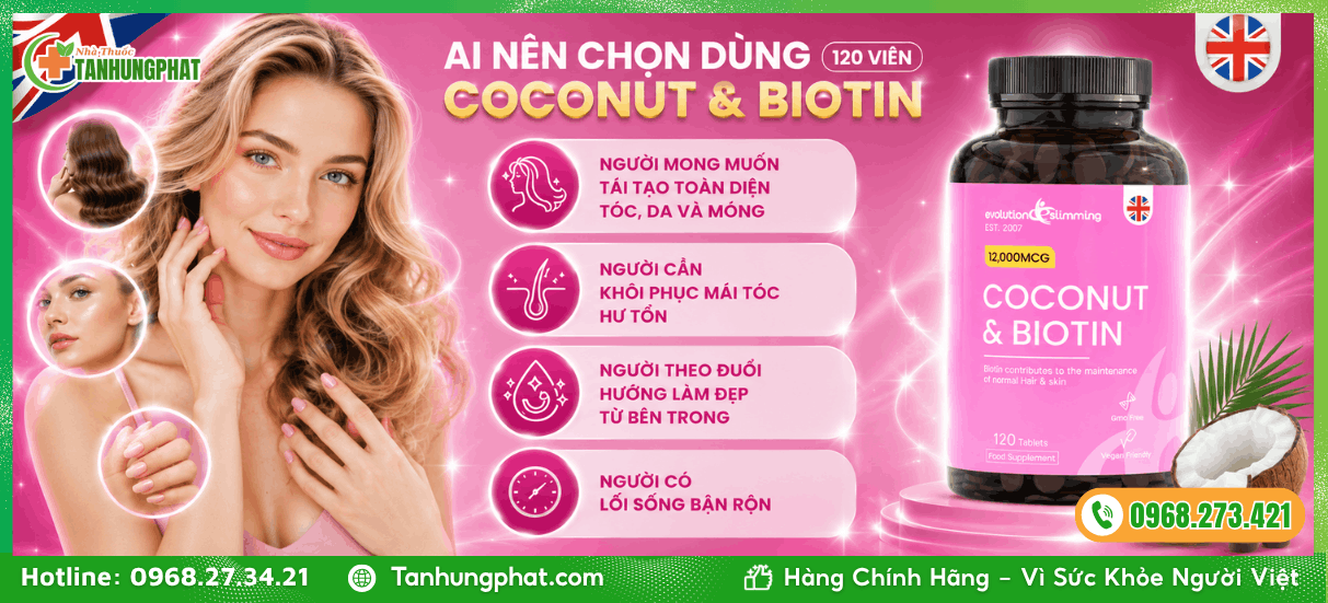 Ai nên chọn dùng Coconut & Biotin 120 viên?