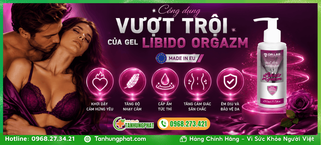 Công dụng vượt trội của gel Libido Orgazm 150ml