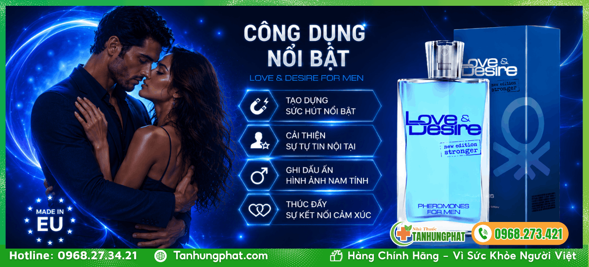 Công dụng nổi bật của Love & Desire For Men 50ml