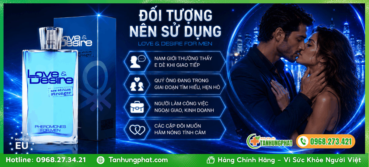 Đối tượng nên sử dụng Love & Desire For Men 50ml