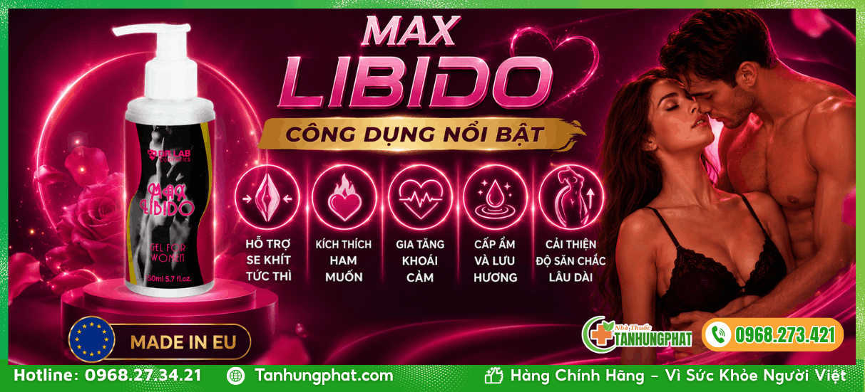 Các công dụng nổi bật của gel Max Libido 150ml