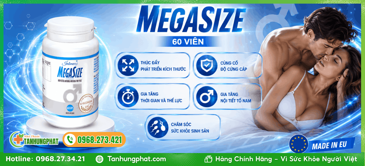 Lợi ích sức khỏe sinh lý khi dùng Megasize 60 viên