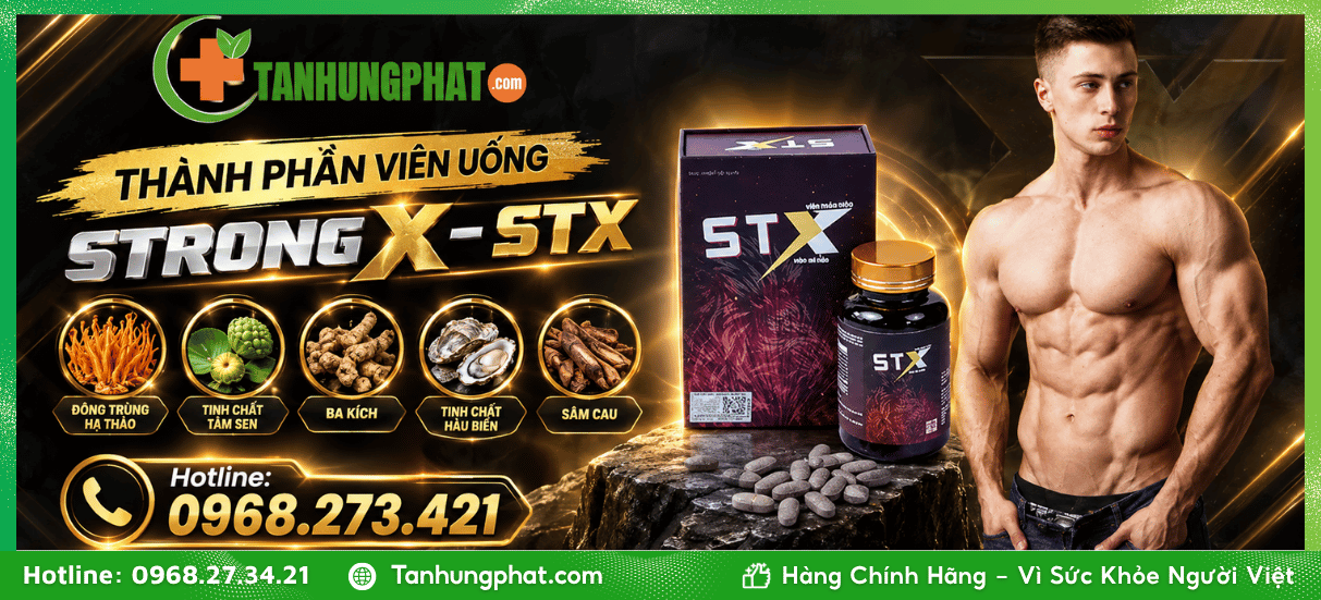 Thành phần viên uống chống xuất tinh Strong X – STX